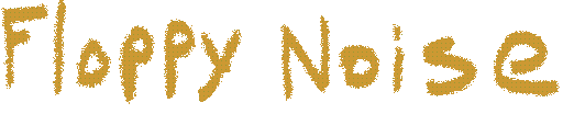 Floppy Noise
